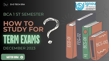 How to study for BCA 1st Semester Exam? IGNOU BCA 1st Semester Study Strategy | How to crack  exam?