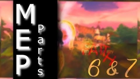 [AO] MEP - Part 6 & 7 (For Me!Me!Me!)