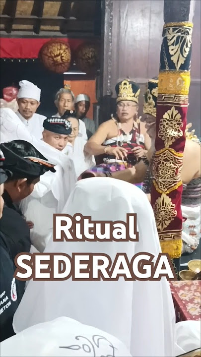Ritual Mistik dan Sakral SEDERAGA Prosesi Diksa Budaya Bal