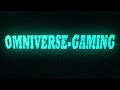 Omniverse gaming  teaser  intro  gaming