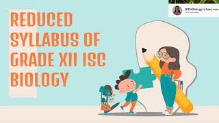 ISC /12 /REDUCED SYLLABUS /2020-21 BATCH/BIOLOGY / ICSE  /ISC