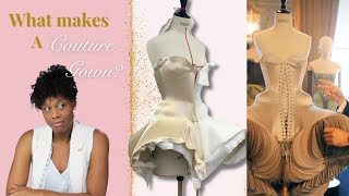 What makes a Couture Gown? Couture Dressmaking