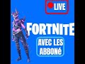 Live Fortnite avec les abboné #fortnite #fortnitebattleroyale #fortnitereload