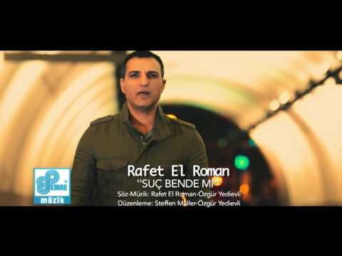 rafet el roman su bende mi youtube rafet el roman su bende mi youtube