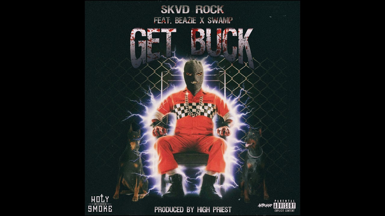skvd-rock-get-buck-ft-beazie-swamp-prod-by-high-priest