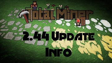 Total Miner 2.44 Update - Chat Filter and More