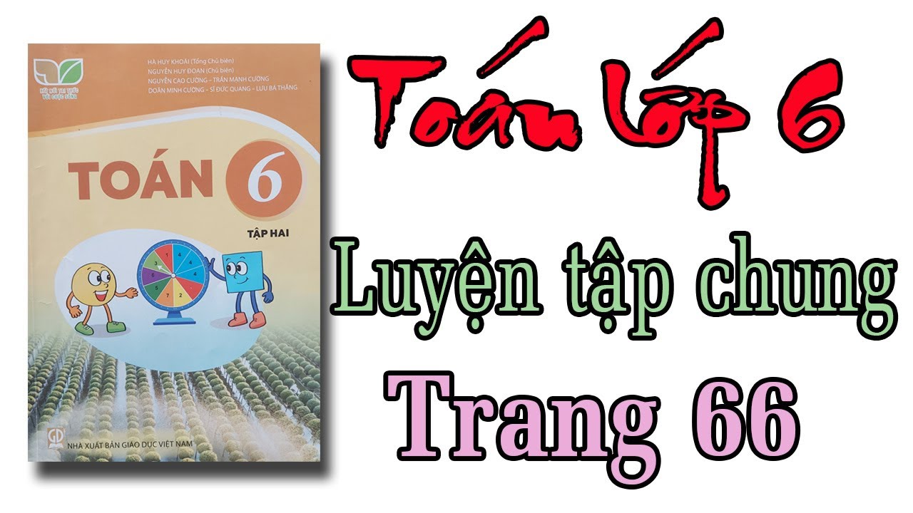 Toán lớp 6 Kết nối tri thức với cuộc sống tập 2 chương 8 |Luyện tập chung  trang 66 giải bài tập