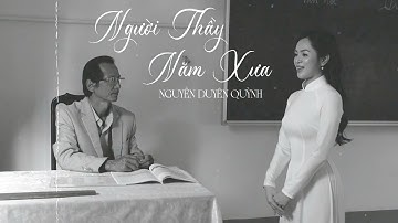 NGƯỜI THẦY NĂM XƯA - NGUYỄN DUYÊN QUỲNH | ST: NGUYỄN VĂN CHUNG