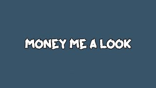 Vybz Kartel - Money Me a Look (Lyrics)