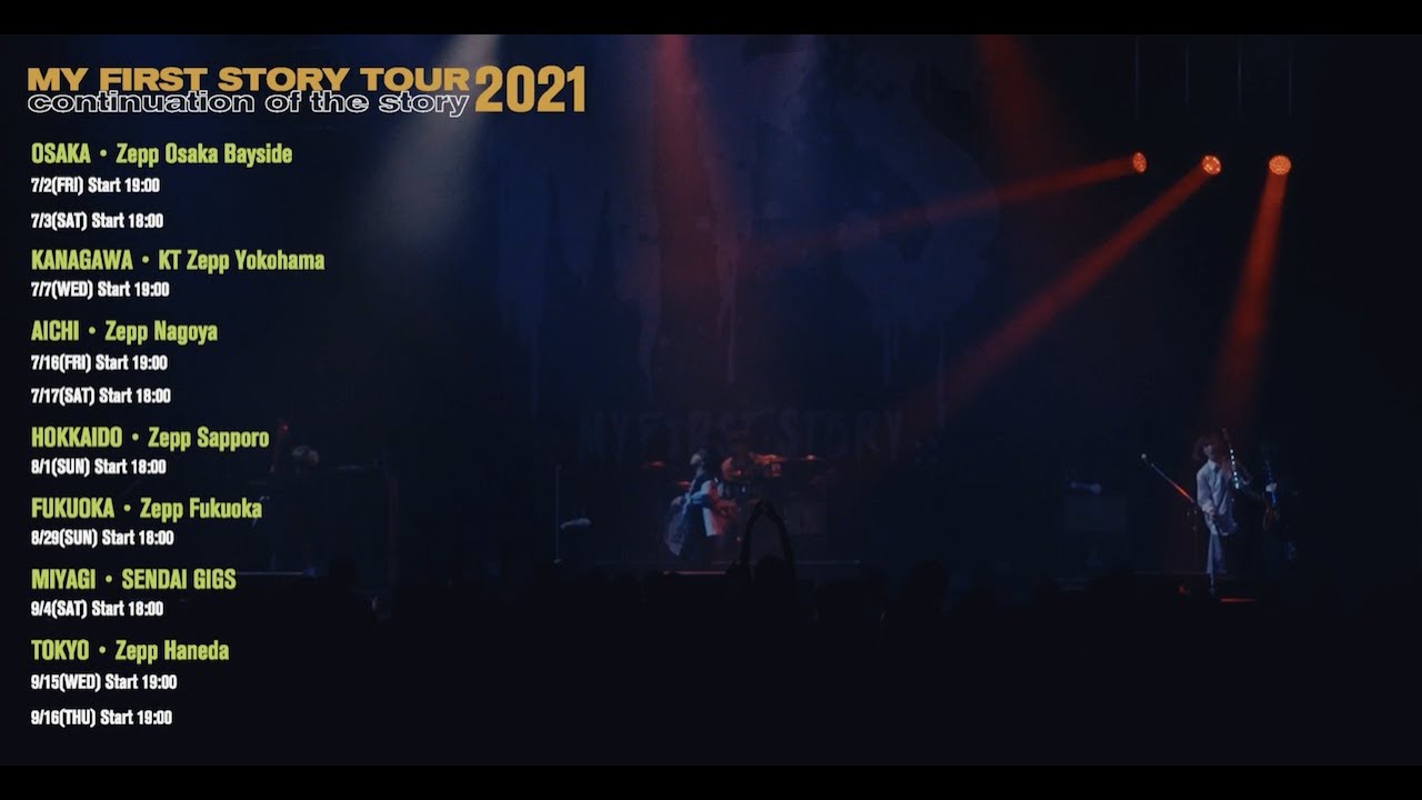 MY FIRST STORY TOUR 2021 continuation of the story ＜Live