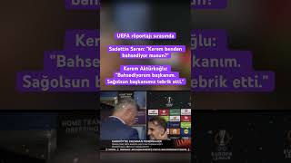 UEFA sırasındaSadettin Saran: Kerem Aktürkoğlu: #keşfet #keşfet #gündem #haber #fenerbahçe #olay