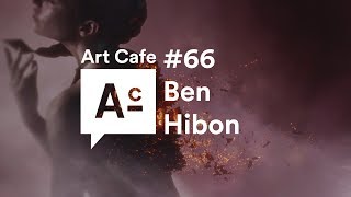 #66 - Ben Hibon
