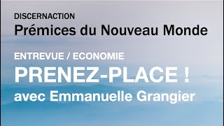 Entrevue Economie Prenez-Place Avec Emmanuelle Grangier