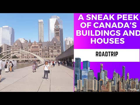 A Sneak Peek of Canada’s Buildings and Houses