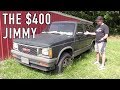 What Ever Happened To That $400 GMC Jimmy?