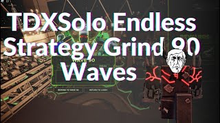 TDX | Solo Endless  Easy Grind 90 Waves  DOC