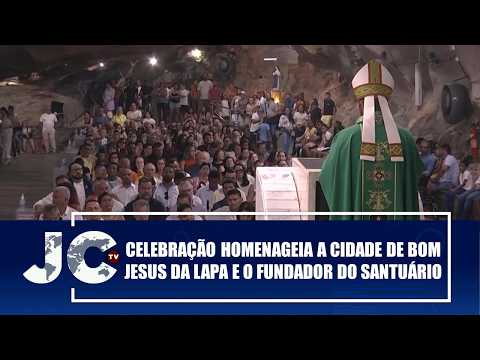 Celebration honors the city of Bom Jesus da Lapa and the Sanctuary founder – JCTV – 09/02/26