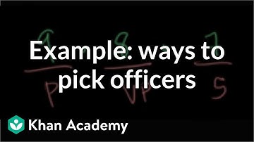 Example: Different ways to pick officers | Precalculus | Khan Academy