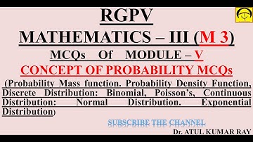RGPV Mathematics 3 MCQs| Module 5| Exam on 5 July| RGPV Online|Concept of Probability|Atul Kumar Ray