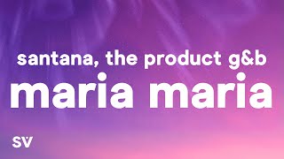 Santana - Maria Maria (Lyrics) ft. The Product G\&B