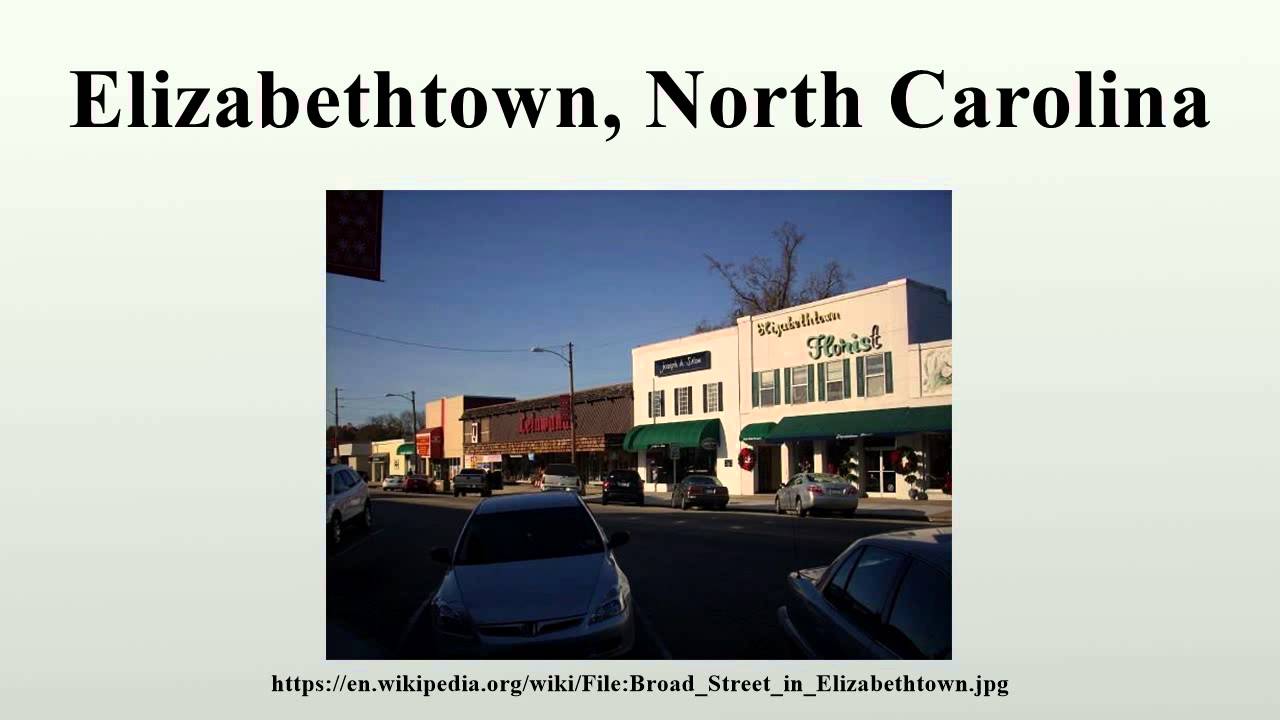 Elizabethtown, North Carolina YouTube