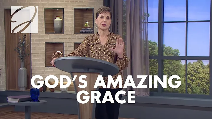 God's Amazing Grace | Joyce Meyer