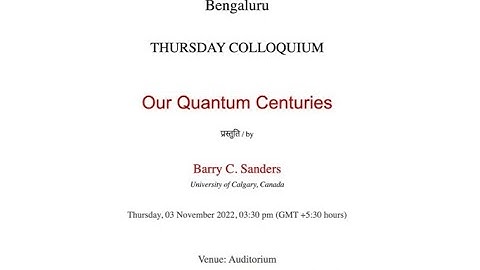 Thursday Colloquium - Our Quantum Centuries by Barry Sanders
