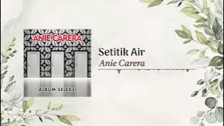 Anie Carera - Setitik Air
