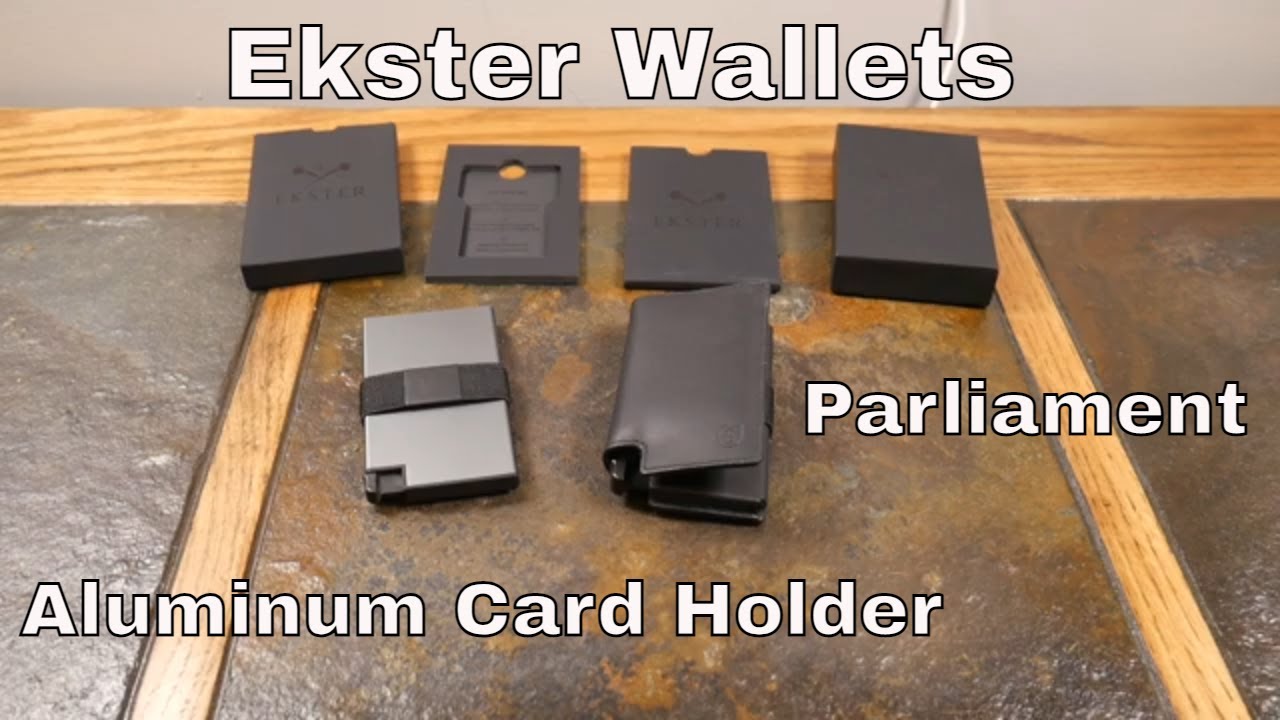 Ekster Parliament Smart Wallet & Aluminum Card Holder YouTube