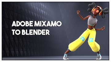 Adobe Mixamo to blender tutorial