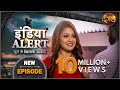 India Alert || New Episode 260 || Lal Sari Wali ( लाल साडी वाली ) || इंडिया अलर्ट Dangal TV