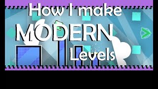 How I Make Modern Levels