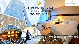 INTERCONTINENTAL HOTEL TIMES SQUARE NEW YORK REVIEW