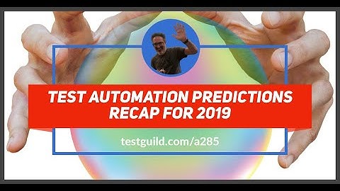 Test Automation Recap for 2019