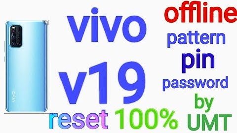 vivo v19 pd1969f pattern, pin, password reset done by umt 100% solution