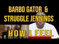 DJ Mann ReActs | Brabo Gator | Struggle Jennings How I Feel
