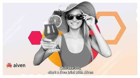 Set up your cloud infra with Aiven – and chill, like Jill!