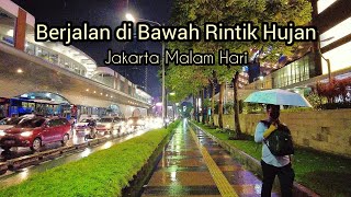 PEMANDANGAN KOTA JAKARTA MALAM HARI KETIKA HUJAN