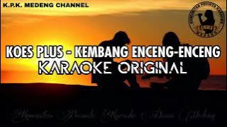 Koes Plus - Kembang Enceng-enceng Karaoke Original
