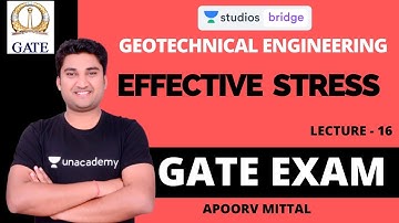 L16: Effective Stress | Geotechnical Engineering for GATE 2020 | Apoorv Mittal