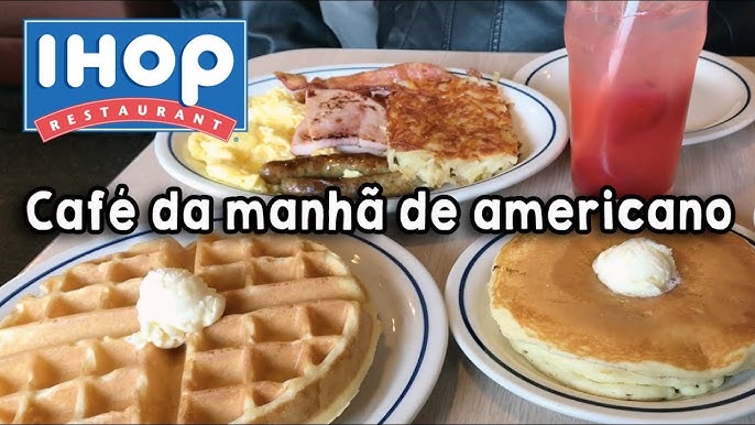 IHOP: o café da manhã queridinho dos brasileiros nos EUA