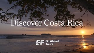 Costa Rica Tours: From the Beaches to the Volcanoes