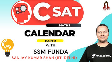 CSAT: Calendar | SSM Funda | Part 3 | UPSC CSE 2021 | Sanjay Kumar Shah