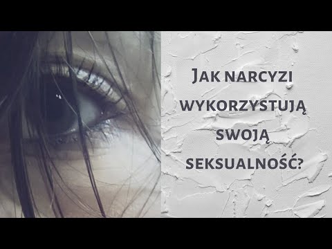 #4 Jak narcyzi wykorzystują swoją seksualność