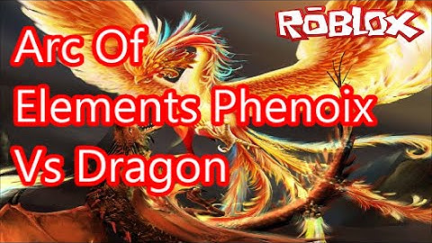 Arc Of Elements Roblox: Phoenix VS Dragon on Roblox