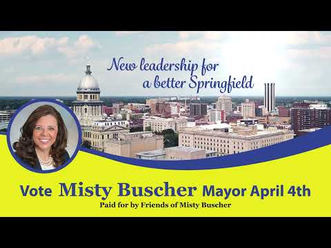 Misty Buscher - New Leadership for a Better Springfield