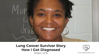 Cancer Survivor Story: How I Got Diagnosed with Lung Cancer (1/3) | Montessa Lee | The Patient Story