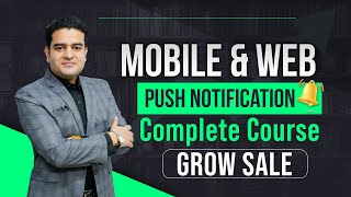 Mobile and Web Push Notification Course | Mobile Marketing Course | Grow Sales #pushnotifications