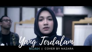 Video thumbnail of "Yang Terdalam NOAH || NAZARA (ReArrangement)"