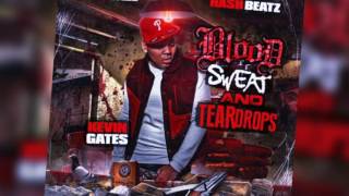 Kevin Gates Feat. Tre Pierre: Nothing (Blood Sweat and Teardrops Mixtape)